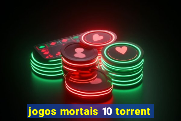 jogos mortais 10 torrent